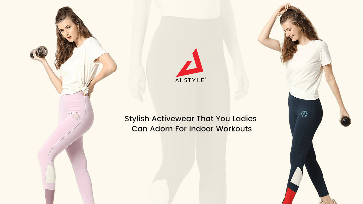 Stylish Activewear That You Ladies Can Adorn For Indoor Workouts